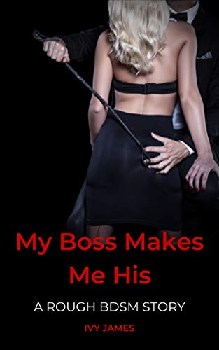 My Boss Makes Me His (As: Ivy James) cover