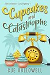 Cupcakes and Catastrophe