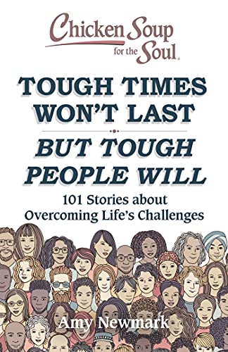 Tough Times Won't Last But Tough People Will (By: Amy Newmark) cover