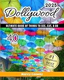 Dollywood: Ultimate Guide of Things to See, Eat, and Do