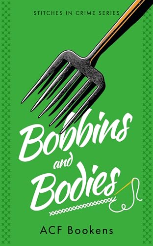 Bobbins And Bodies book cover