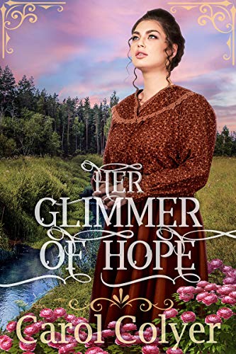 Her Glimmer of Hope (By: Carol Colyer) cover