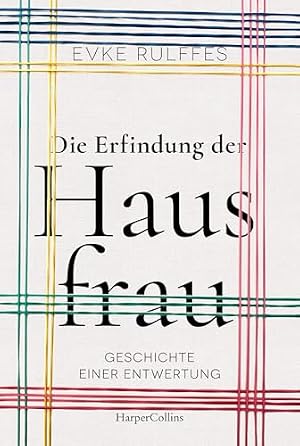 Die Familie als Erfindung der Industrialisierung Anne Waak