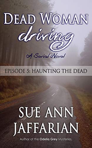 Dead Woman Driving: Episode 5: Haunting the Dead cover