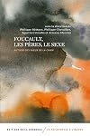 Foucault, les Pères, le sexe: Autour des Aveux de la Chair