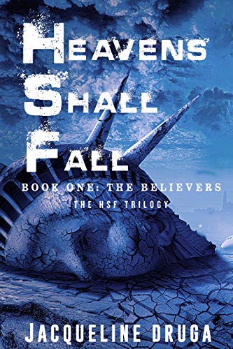Heavens Shall Fall: Book One: The Believers book cover