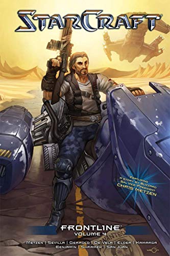 Starcraft: Frontline Vol. 4 (With: Chris Metzen,Paul Benjamin,Dave Shramek,Josh Elder) cover
