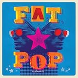 Fat Pop (Volume 1)
