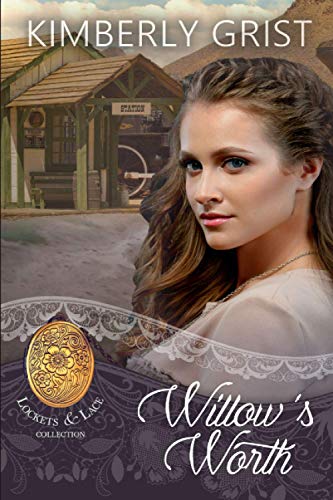 Willow's Worth (By: Kimberly Grist) cover
