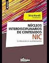 Núcleos interdisciplinarios de contenidos, NIC : la educación en acontecimientos