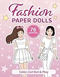 Cut Out Paper Dolls: Coloring book: 76 Outfits (Fashion Paper Dolls)