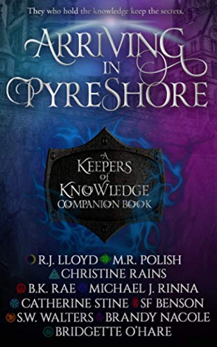 Arriving in Pyreshore (By: M.R. Polish,Brandy Nacole,Catherine Stine) cover