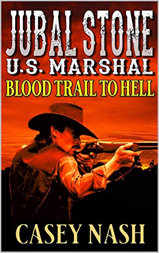 Blood Trail To Hell (By: Casey Nash) cover