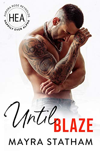 Until Blaze (By: Mayra Statham) cover