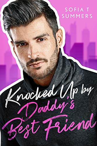 Knocked Up by Daddy's Best Friend book cover