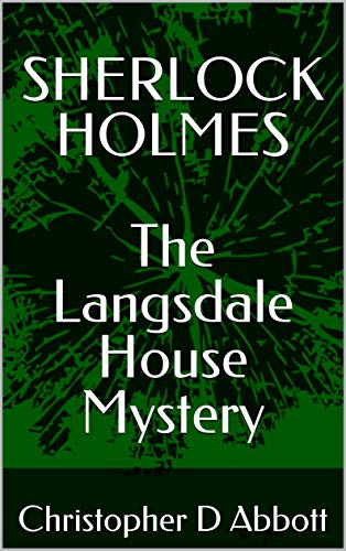 The Langsdale House Mystery (By: Christopher D. Abbott) cover