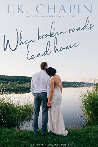 When Broken Roads Lead Home book cover
