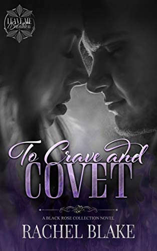 To Crave and Covet (By: Rachel Blake) cover
