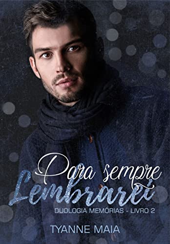 Para sempre lembrarei (Mémorias Livro 2)
