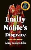 Emily Noble’s Disgrace