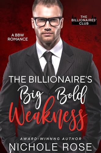 The Billionaire's Big Bold Weakness cover