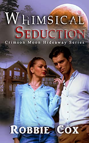 Whimsical Seduction (By: Robbie Cox) cover