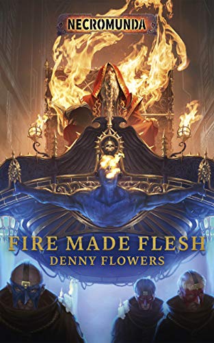 Fire Made Flesh (By: Denny Flowers) cover