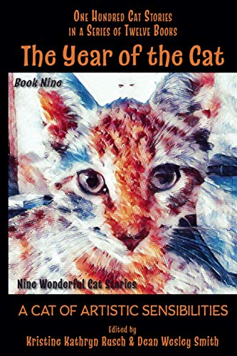 A Cat of Artistic Sensibilities (With: Kristine Kathryn Rusch,Henry Slesar,Annie Reed,Stefon Mears,Dean Wesley Smith,Mary Turzillo) cover