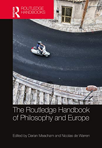 The Routledge Handbook of Philosophy and Europe (By: Darian Meacham,Nicolas de Warren) cover