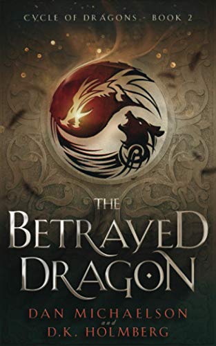 The Betrayed Dragon book cover