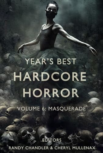 Year's Best Hardcore Horror Volume 6 book cover