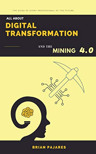 Portada de All About Digital Transformation and Mining 4.0