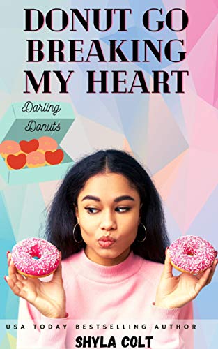 Donut Go Breaking My Heart book cover