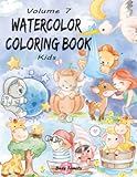Watercolor Coloring Book Kids: (Volume 7) 12 ADORABLE Contemporary Coloring Pages + 12 Inspiring REFERENCE Pages (Complete with Shading) for Kids to ... Way! (Watercolor Coloring Books for Kids)