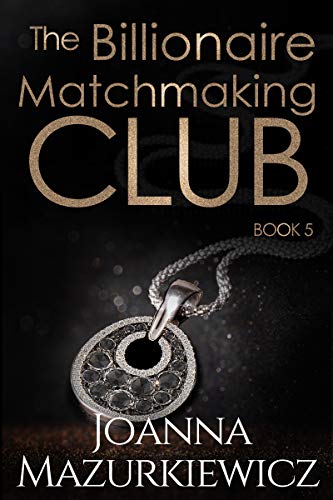 The Billionaire Matchmaking Club Book 5 book cover