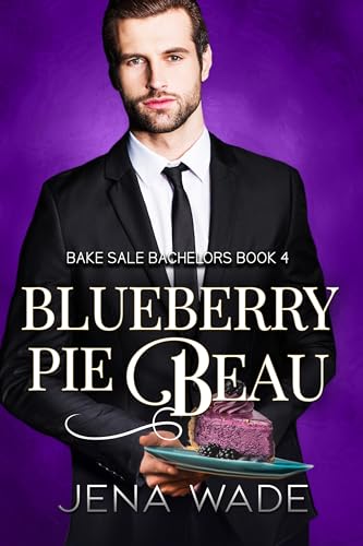Blueberry Pie Beau (By: Jena Wade) cover