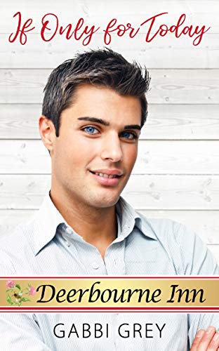 If Only for Today (By: Gabbi Grey) cover