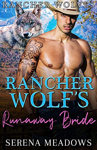 Rancher Wolf's Runaway Bride book cover