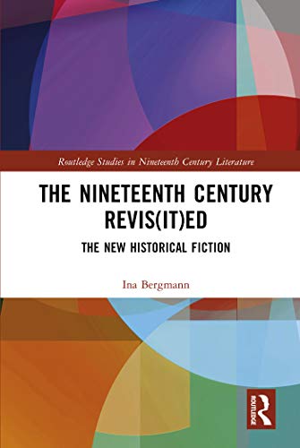 The Nineteenth Century Revised (By: Ina Bergmann) cover
