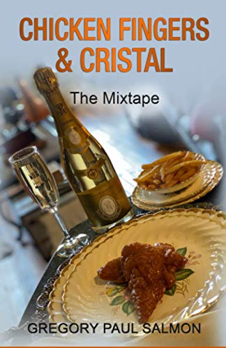 Chicken Fingers and Cristal