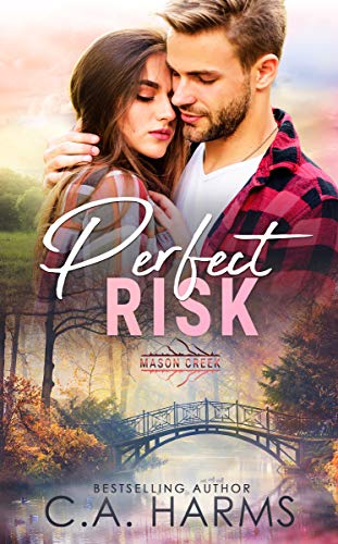Perfect Risk (By: C.A. Harms) cover