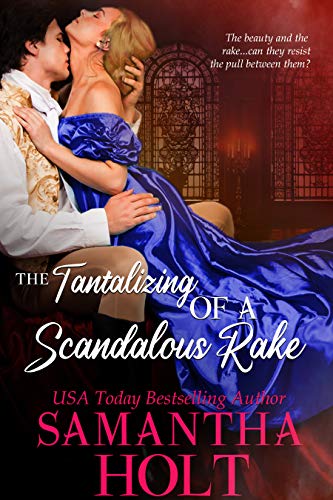 The Tantalizing of a Scandalous Rake book cover