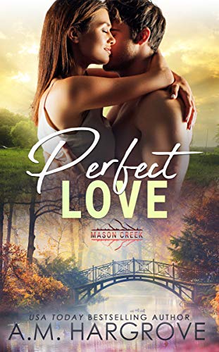 Perfect Love (By: A.M. Hargrove) cover
