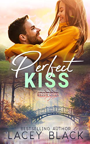Perfect Kiss (By: Lacey Black) cover