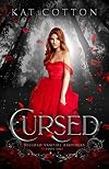 Cursed: A Young Adult Vampire Romance (Belford Vampire Brothers Book 1)
