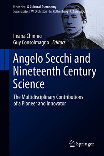 Angelo Secchi and Nineteenth Century Science (By: Guy Consolmagno) cover