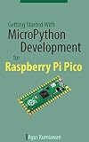 Getting Started With MicroPython Development for Raspberry Pi Pico