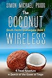 The Coconut Wireless: A Travel Adventure in Search of the Queen of Tonga