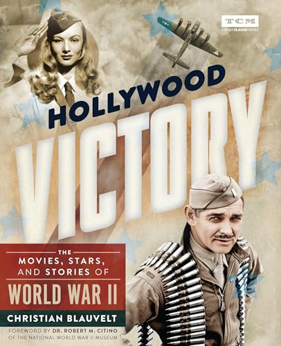 Hollywood Victory: The Movies, Stars, and Stories of World War II book cover