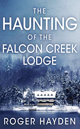 The Haunting of the Falcon Creek Lodge book cover